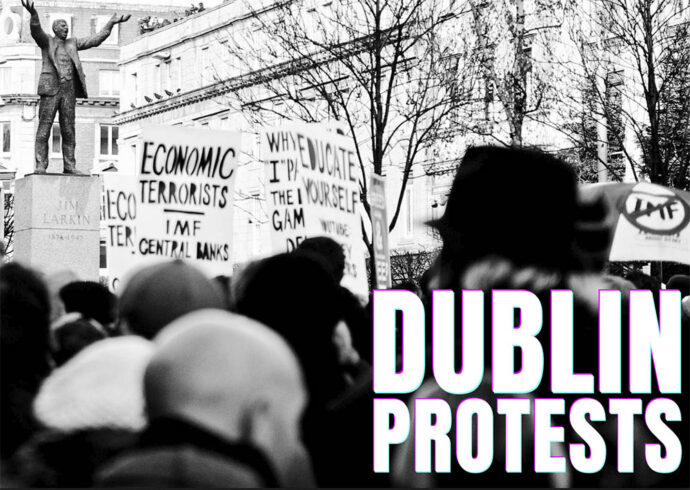 Dublin Political Protests
